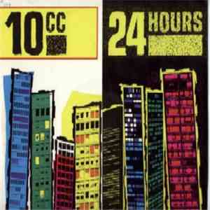 10cc - 24 Hours download free