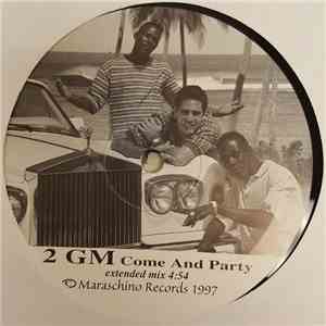 2 GM - Come And Party download free