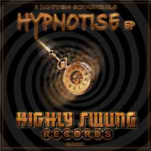 2 Rotten Scoundrels - Hypnotise EP download free