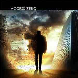 Access Zero - Living In Transition download free