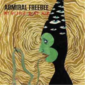 Admiral Freebee - My Hippie Ain't Hip download free