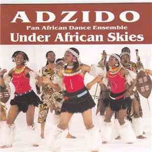 Adzido - Under African Skies download free