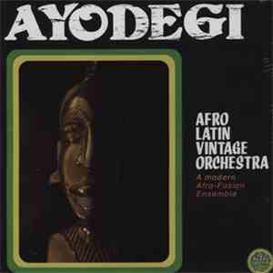 Afro Latin Vintage Orchestra - Ayodegi download free