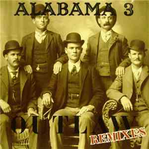 Alabama 3 - Outlaw (Remixes) download free