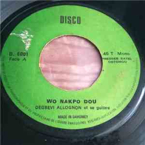 Alognon Degbevi - Wo Nakpo Dou download free