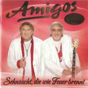 Amigos - Sehnsucht, Die Wie Feuer Brennt download free
