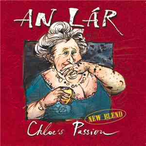 An Lár - Chloe's Passion (New Blend) download free