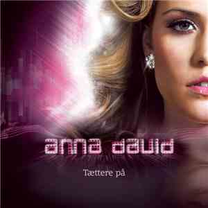 Anna David - Tættere På download free