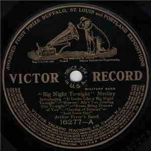 Arthur Pryor's Band / Harry Macdonough - Big Night To-Night Medley / When You First Kiss The Last Girl You Love download free