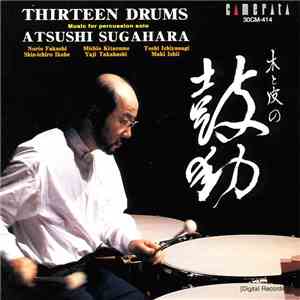 Atsushi Sugahara - Thirteen Drums - Music For Percussion Solo download free