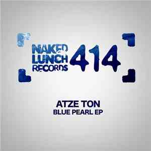 Atze Ton - Blue Pearl EP download free