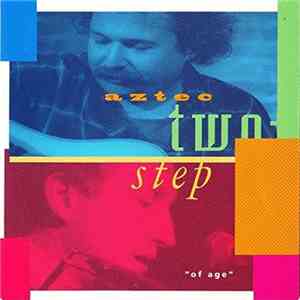 Aztec Two-Step - "Of Age" download free