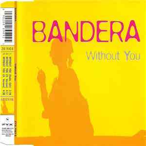 Bandera  - Without You download free