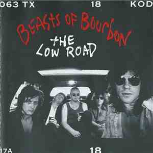 Beasts Of Bourbon - The Low Road download free