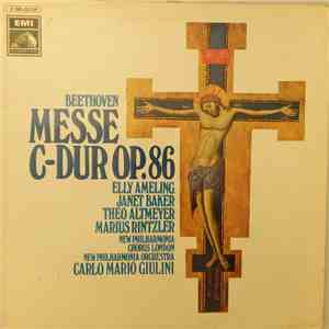 Beethoven - Elly Ameling, Janet Baker, Theo Altmeyer, Marius Rintzler, New Philharmonia Chorus London, New Philharmonia Orchestra London, Carlo Maria Giulini - Messe C-dur, Op. 86 download free