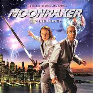Big Money  - Moonraker download free