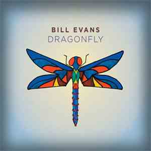 Bill Evans  - Dragonfly download free