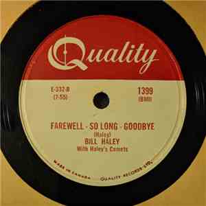 Bill Haley With Haley's Comets - Farewell - So Long - Goodbye / Rock The Joint download free
