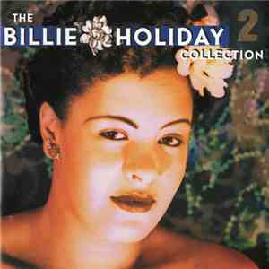 Billie Holiday - The Billie Holiday Collection - Vol. 2 download free