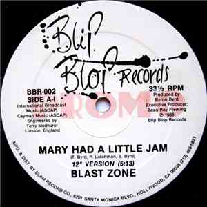 Blast Zone - Mary Had A Little Jam download free