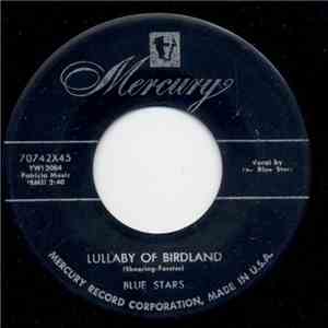 Blue Stars - Lullaby Of Birdland / That's My Girl download free