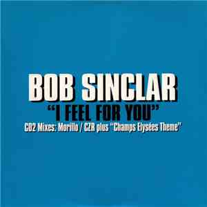 Bob Sinclar - I Feel For You download free