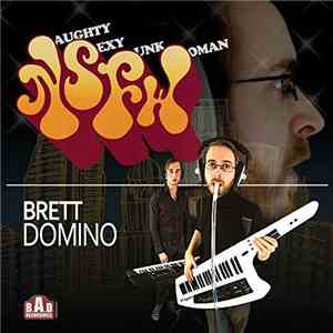 Brett Domino - Naughty Sexy Funk Woman (Nsfw) download free