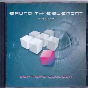 Bruno Thieblemont Group - Septième Couleur download free
