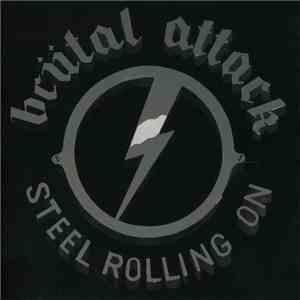 Brutal Attack  - Steel Rolling On download free