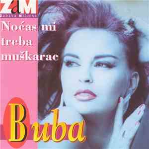 Buba - Noćas Mi Treba Muškarac download free