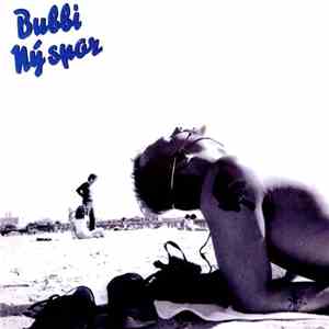 Bubbi - Ný Spor download free