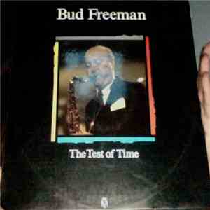 Bud Freeman - The Test Of Time download free