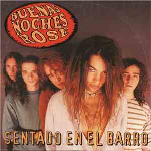 Buenas Noches Rose - Sentado En El Barro download free