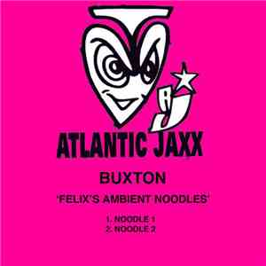 Buxton - Felix's Ambient Nooodles download free