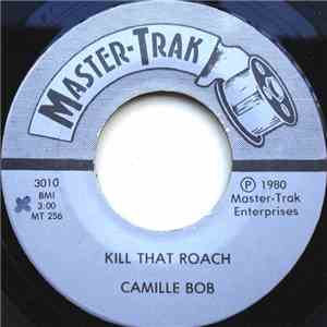 Camille Bob - Kill That Roach / Harry Hippie download free