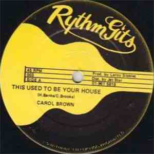 Carol Brown - This Used To Be Your House download free