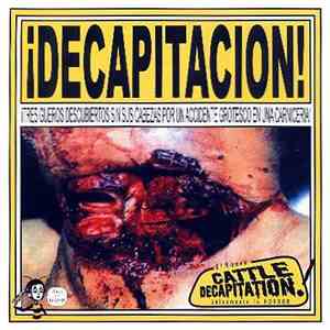 Cattle Decapitation - ¡Decapitacion! download free