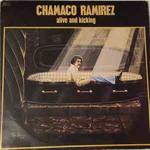 Chamaco Ramirez - Alive And Kicking download free