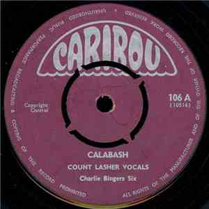 Charlie Binger's Six / Count Lasher's Calypso Quintet - Calabash / Dalvey Gal - Parsons download free