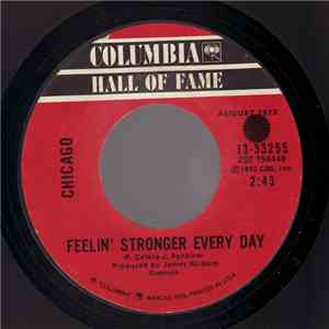 Chicago  - Feelin' Stronger Every Day / Just You 'N' Me download free