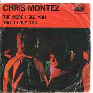 Chris Montez - The More I See You / You, I Love You download free