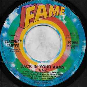 Clarence Carter - Back In Your Arms / Holdin' Out (On Me Baby) download free