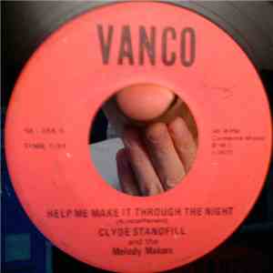 Clyde Standfill And The Melody Makers - Help Me Make It Through The Night / Good Morning Darling download free