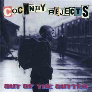 Cockney Rejects - Out Of The Gutter download free