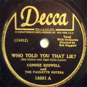 Connie Boswell And The Paulette Sisters - Who Told You That Lie? / I'm Gonna Make Believe (I've Got Myself A Sweetheart) download free