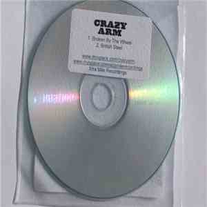 Crazy Arm - Broken By The Wheel download free