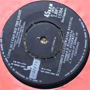 Creedence Clearwater Revival - Long As I Can See The Light / Lookin' Out My Back Door download free
