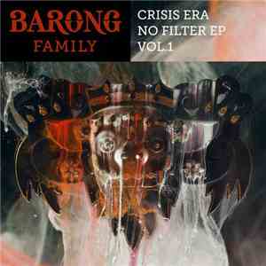 Crisis Era - No Filter EP, Vol. 1 download free