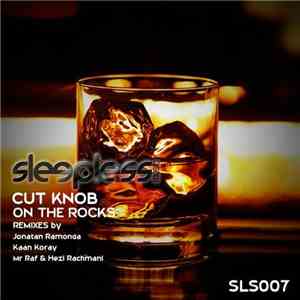Cut Knob - On The Rocks download free