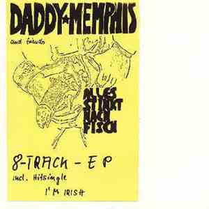 Daddy Memphis - Alles Stinkt Nach Fisch download free